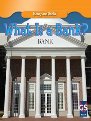 cover image of What Is a Bank?